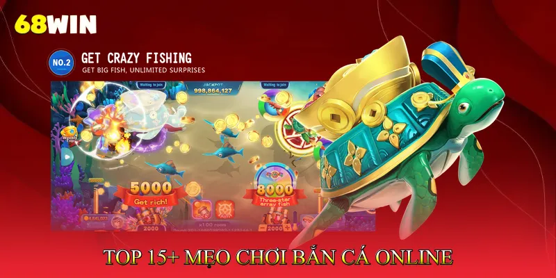 Top 15+ Mẹo Chơi Bắn Cá Online Giúp Tăng Tỷ Lệ Thắng